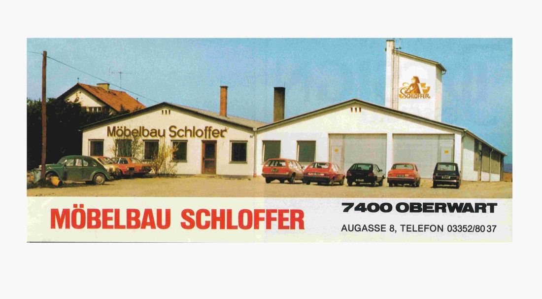 Möbelbau Schloffer -1.  Großtischlerei Oberwarts (Augasse 24) / Firmengeschichte