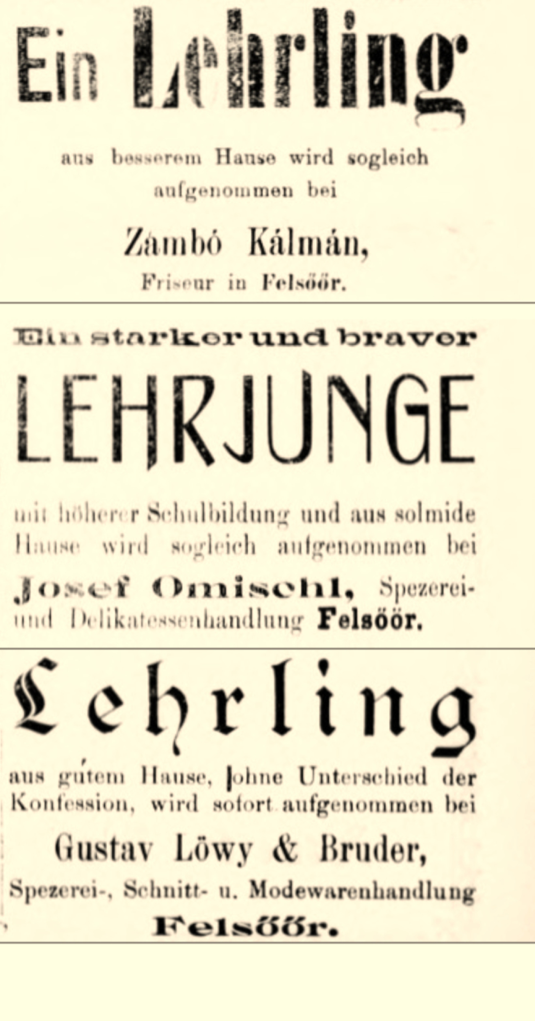 Lehrstellenangebote in der Oberwarther Sonntags-Zeitung vom 1. Feber 1914: Friseur Kalmann Zambo / Spezerei- und Delikatessenhandlung Josef Omischl / Spezerei-, Schnitt- und Modewarenhandlung Gustav Löwy & Bruder
