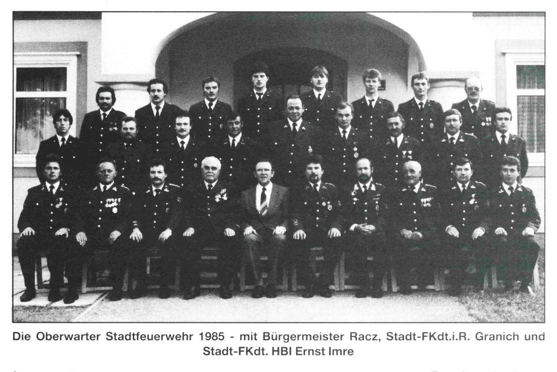 Die Stadtfeuerwehr1985 nach der Wahl von Ernst Imre zum neuen Kommandanten mit Ehren-Kdt. Alexander Granich und Bgm. Michael Racz