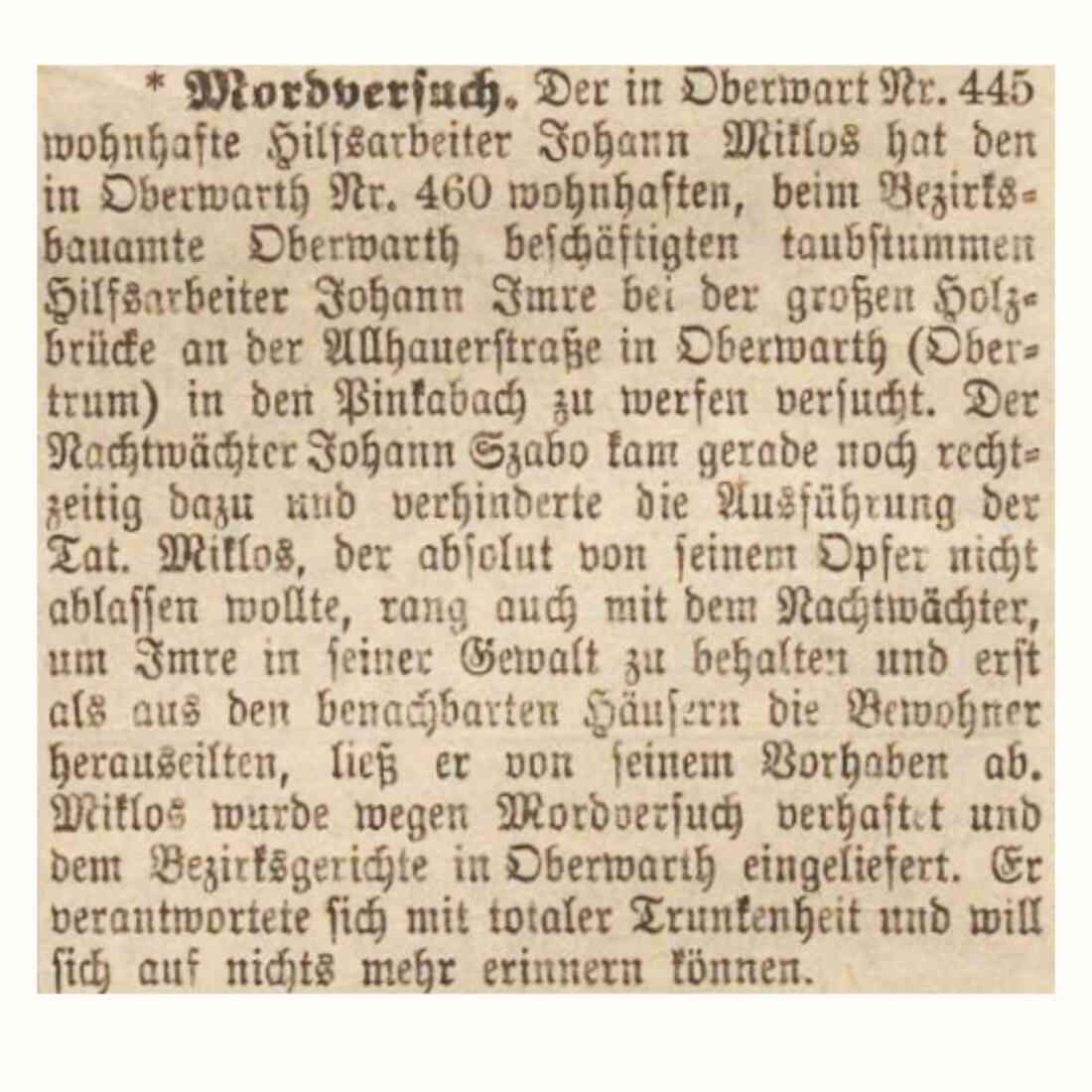 Die Oberwarther Sonntags-Zeitung vom 23. Aug. 1925 berichtet: "Mordversuch in Oberwarth"