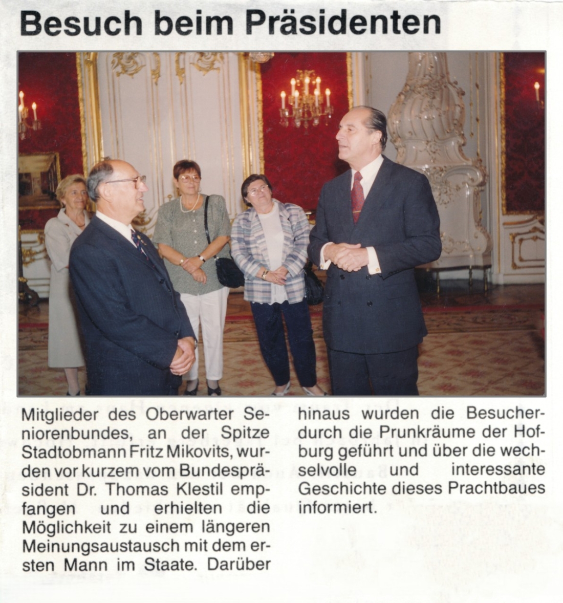 Der Oberwarter Seniorenbund unter Obmann Fritz Mikovits besucht den Hrn. BP Thomas Klestil in der Hofburg -  Moor/Posch/Imre