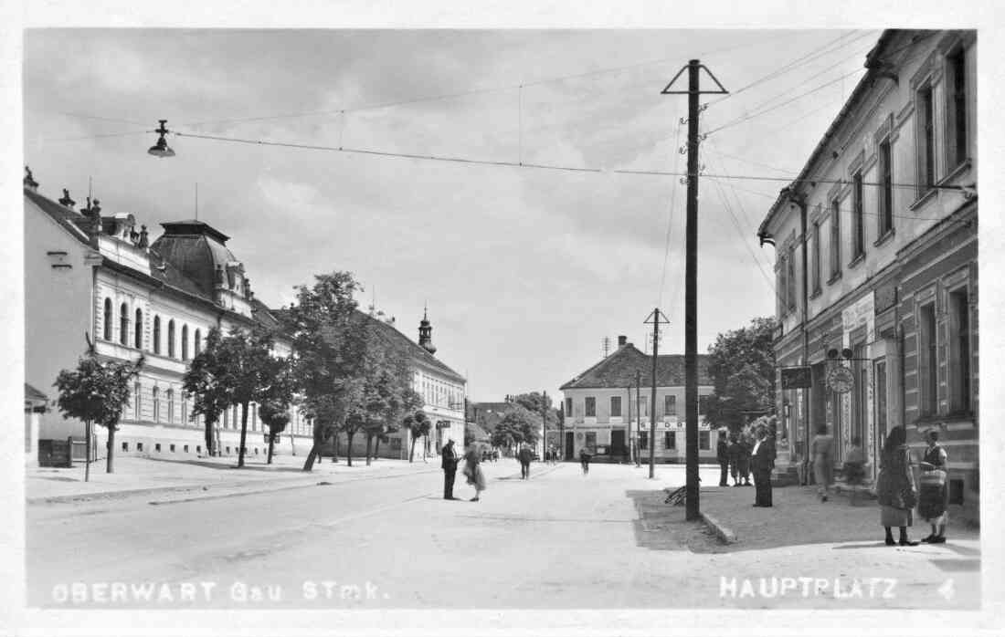 Ansichtskarte: Oberwart, Gau Stmk. - Adolf Hitler Platz / früher Hauptstraße / dann Hauptplatz 4 - während der Nazi-Zeit