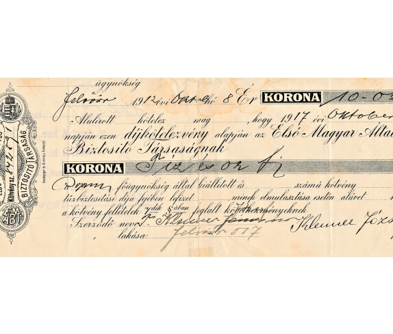 Verpflichtungsschein aus 1912 zur Zahlung einer Prämie an die „Erste Allgemeine Ungarische Versicherungsgesellschaft“