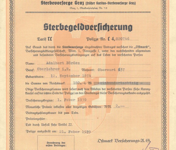 Polizze einer Sterbegeldversicherung bei der "Ostmark Versicherungsaktiengesellschaft" in Graz für Adalbert Böröcz (röm. kath. Lehrer, *1874/+1948)