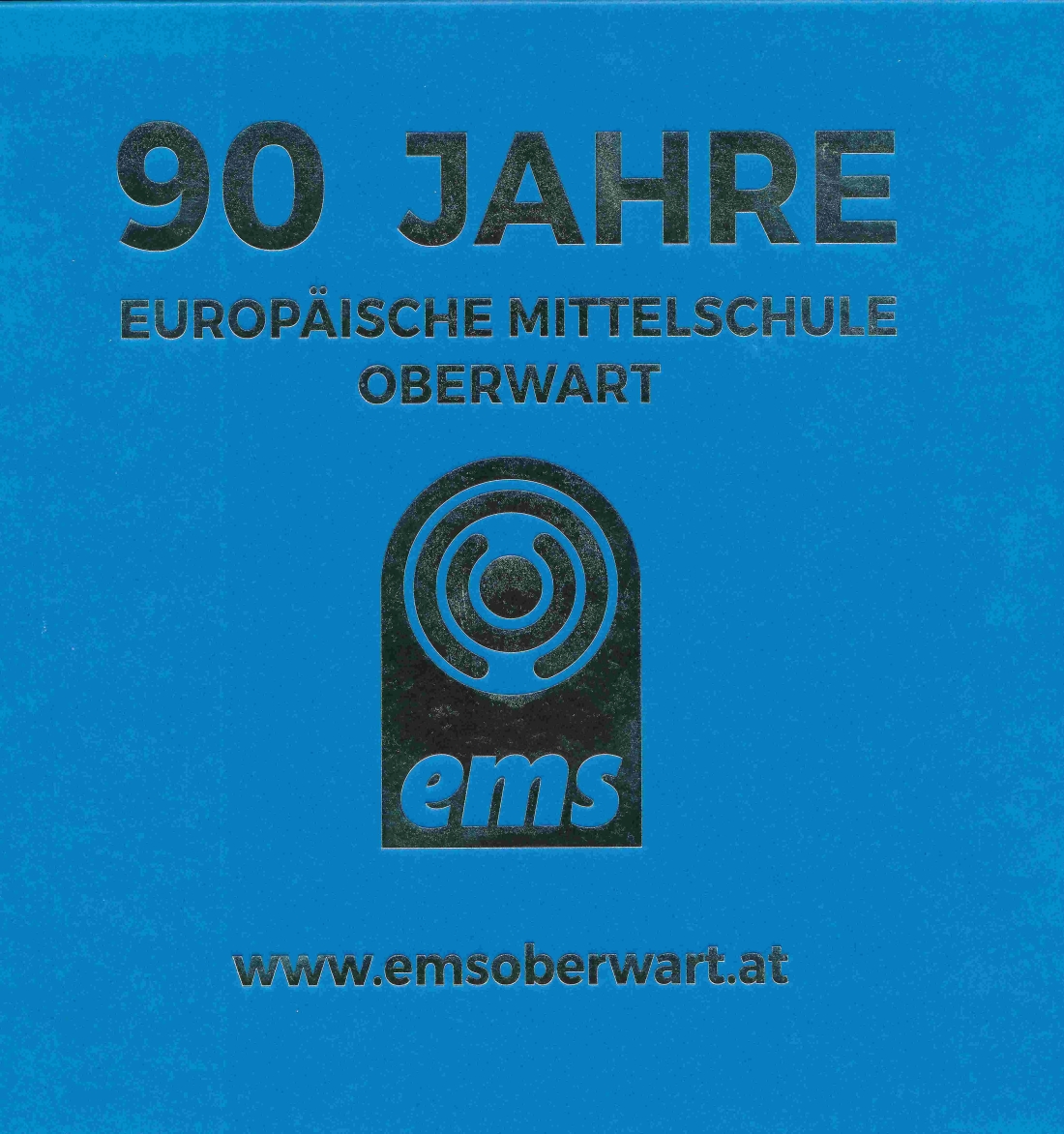 Hauptschule: Vorderseite der 226-seitigen Broschüre "90 Jahre Europäische Mittelschule" / Geschichte der Schule