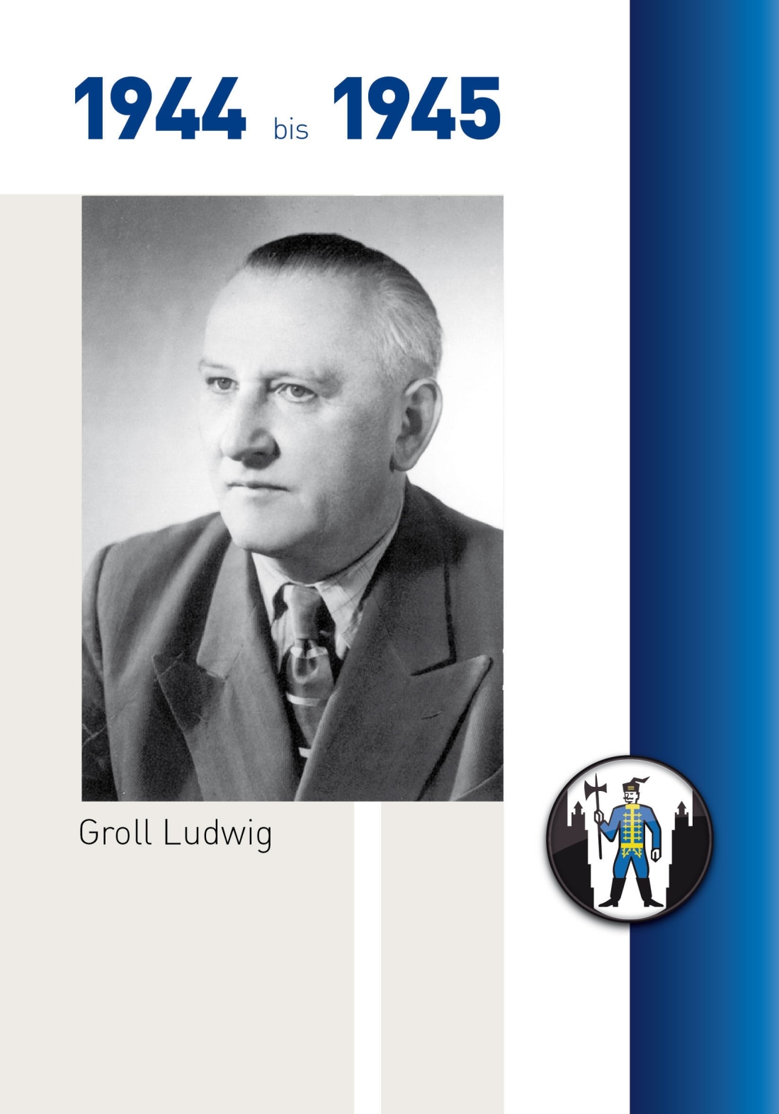 Bürgermeister Ludwig Groll (NSDAP) - Portrait