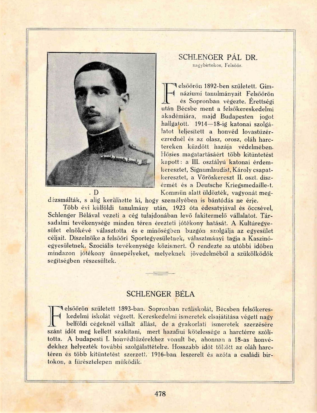 Dr. Paul Schlenger (*1892 / + spätestens 1988) / Bela Schlenger (*1893 / + spätestens 1988)