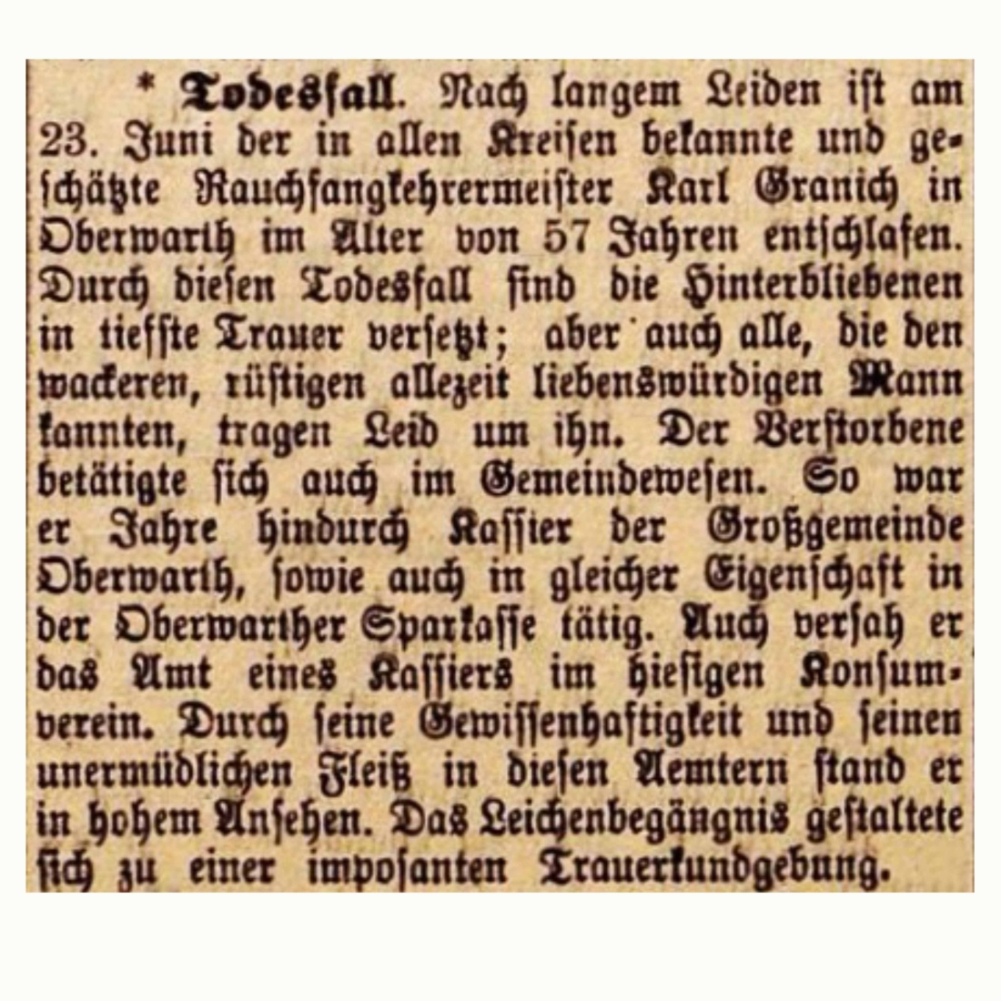 Die Oberwarther Sonntags = Zeitung vom 27. Juni 1926 berichtet: "Todesfall - Rauchfangkehrermeister Karl Granich" (*1870/+1926)