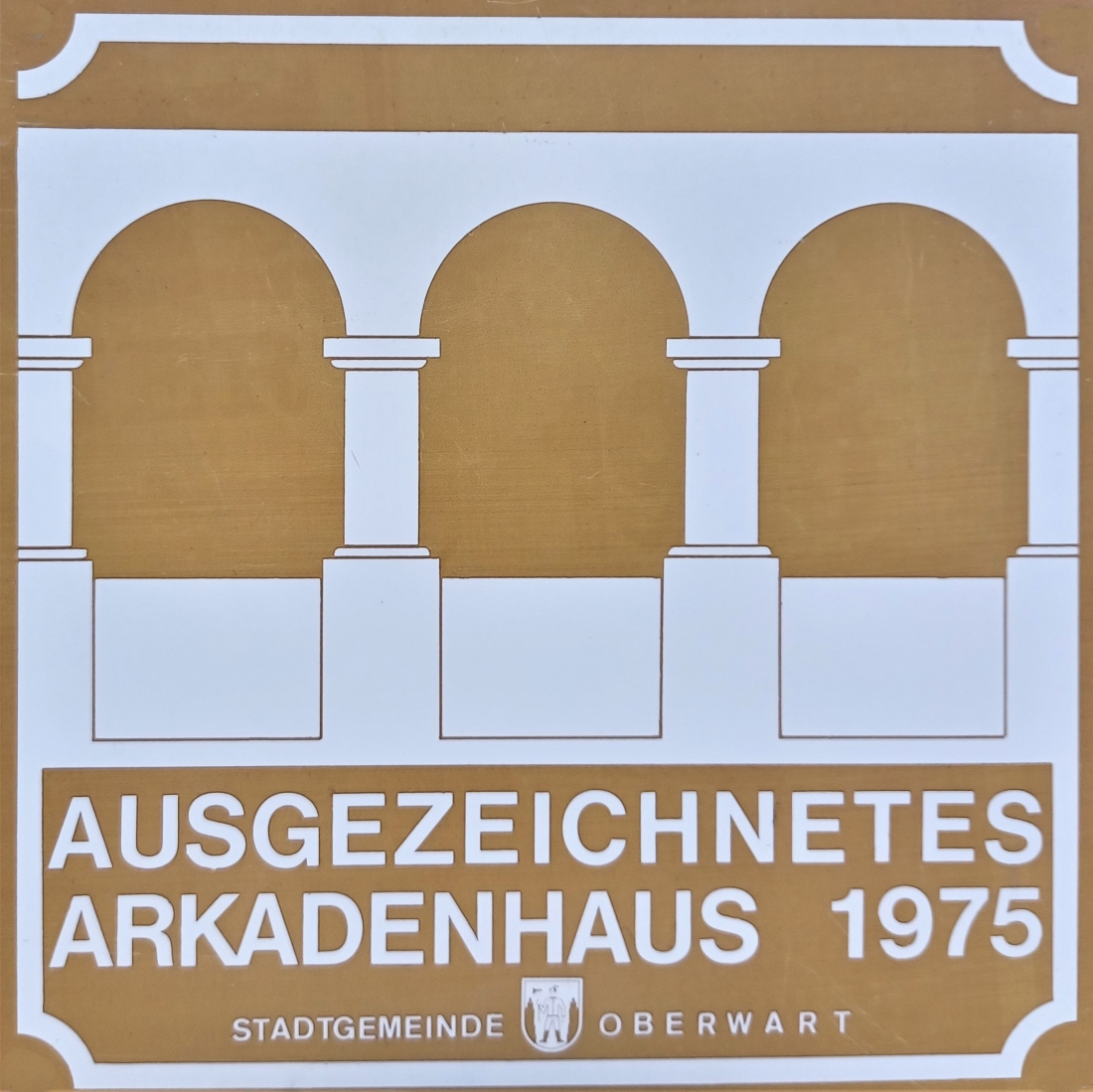 Stadtgemeinde: Ehrentafel ausgezeichneter Arkadenhäusern 1975